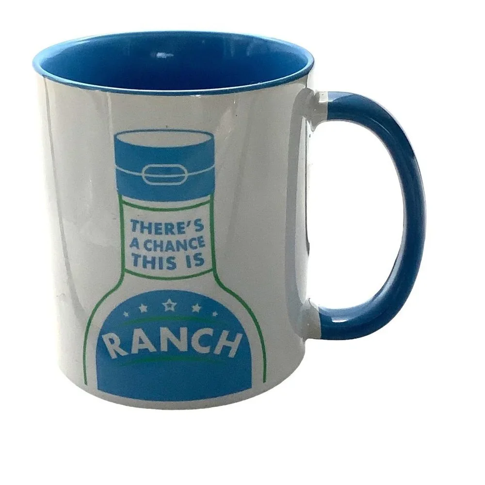 There's‎ A Chance This Is Ranch Funny Coffee Tea Mug Orca Coatings 3.75